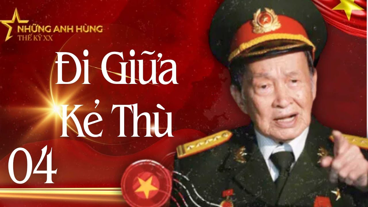 PHIM TÀI LIỆU ĐI GIỮA KẺ THÙ - TẬP 4  | PHIM TÀI LIỆU CHIẾN TRANH VIỆT NAM | ĐỘI QUÂN CẢM TỬ