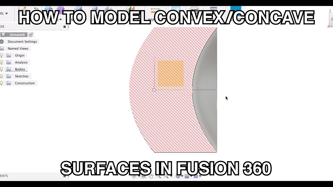 How to model convex and concave surfaces in Fusion 360