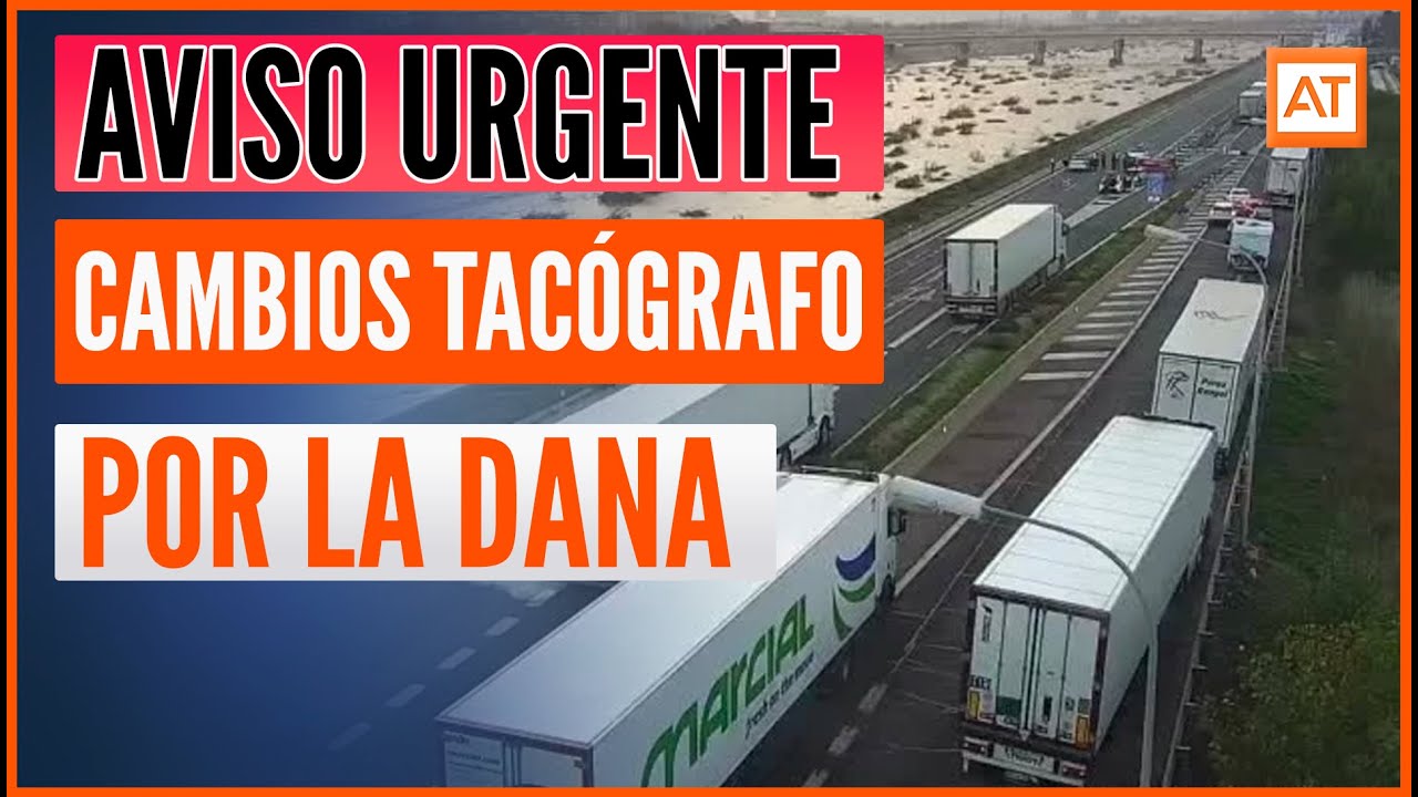 ¡Excepciones del Tacógrafo! Nuevas Medidas Temporales por la DANA 🇪🇸