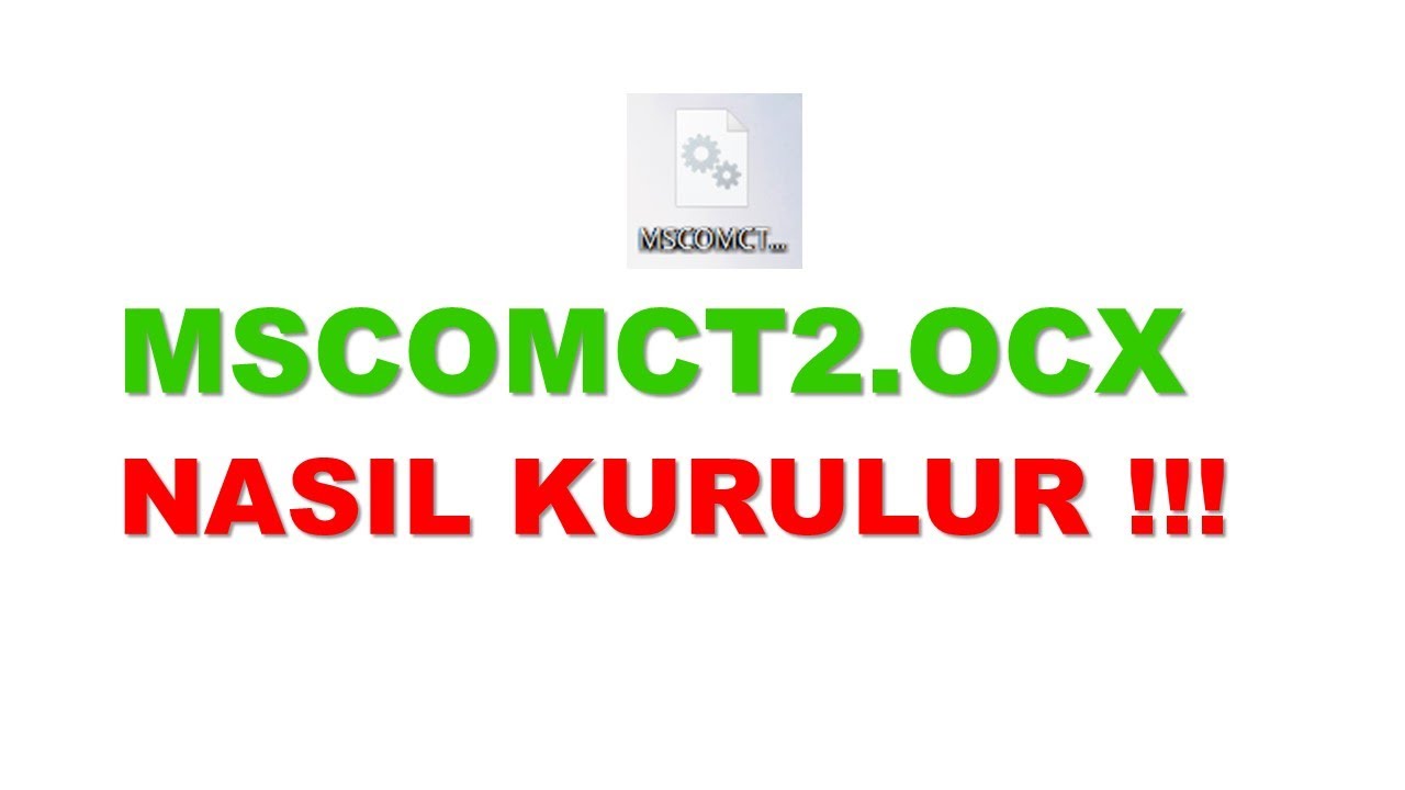 MSCOMCT2.OCX  Sorununun çözümü