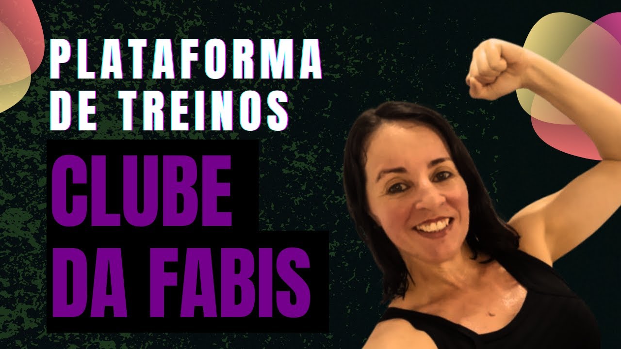 💜PLATAFORMA DE TREINOS CLUBE DA FABIS