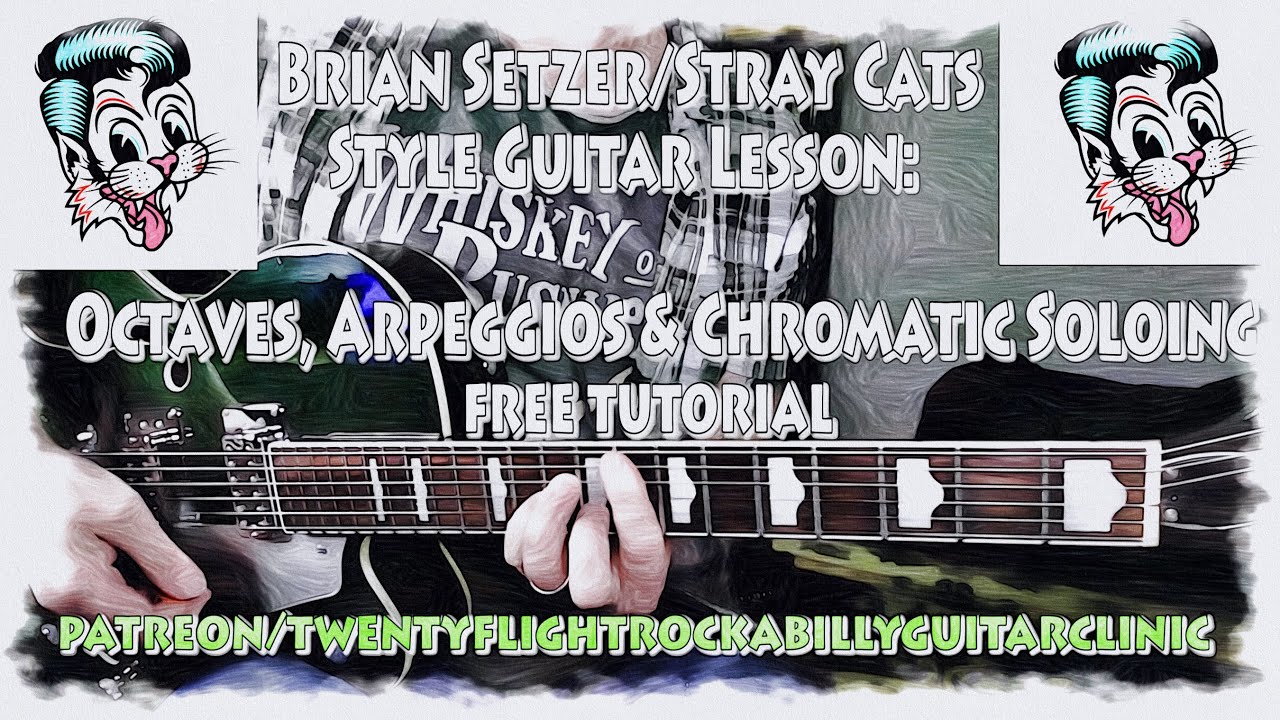 Brian Setzer/Stray Cats Style Guitar Lesson: Octaves, Arpeggios, Chromatic
