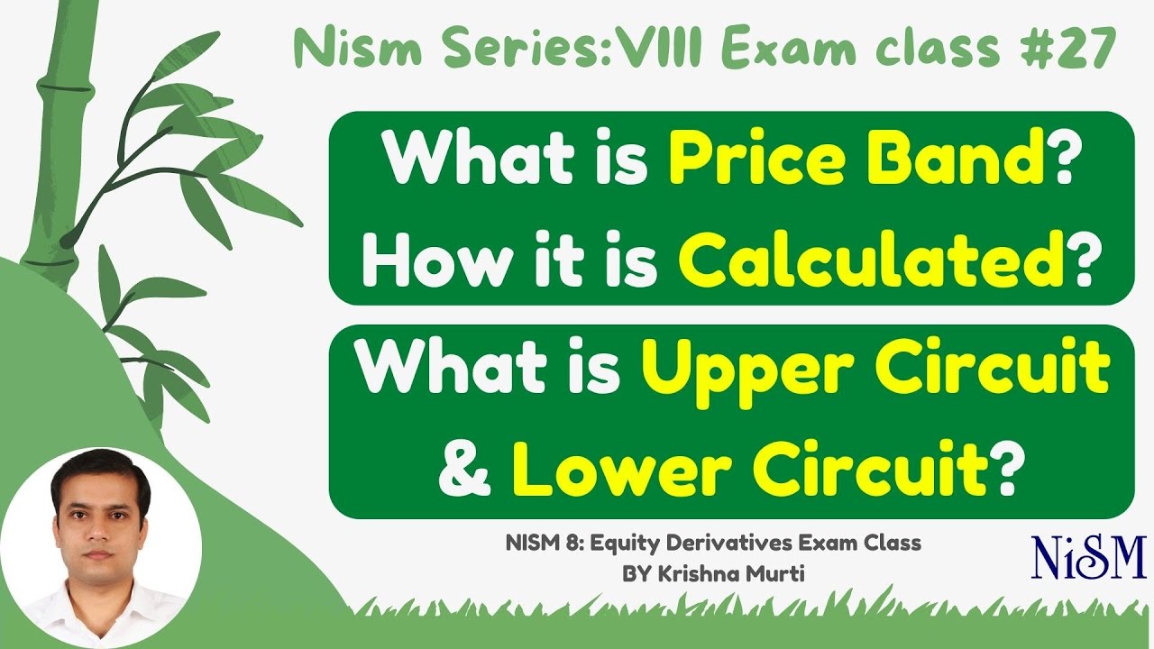 NISM 8 | What is Price Band and its calculation | What is Upper Circuit | What is Lower Circuit