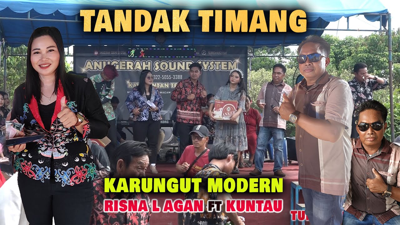 Tandak Timang - Karungut Modern By Risna L Agan & Kuntau Takaras - Manasai - Wedding di Petuk Liti