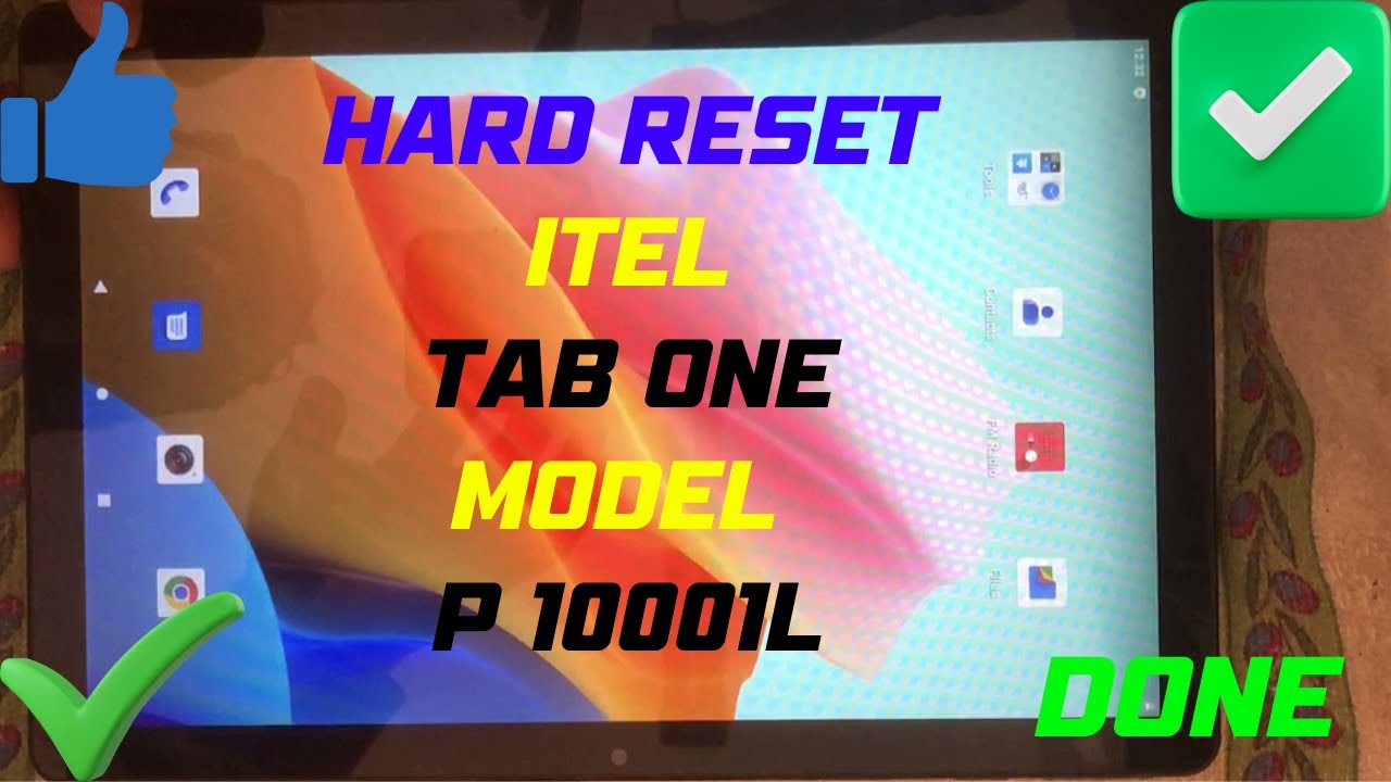 HARD RESET ITEL TAB ONE   MODEL  P10001L  DONE