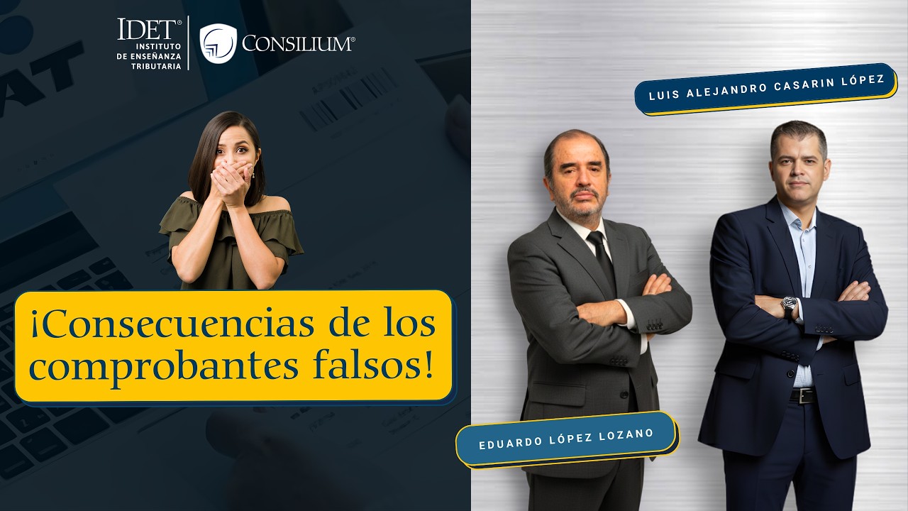 Los Comprobantes Falsos y sus Consecuencias para los Contribuyentes.
