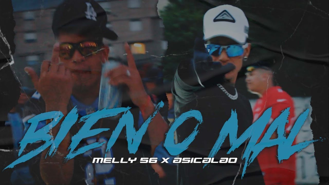 ASICALAO X MELLY 56 - BIEN O MAL.