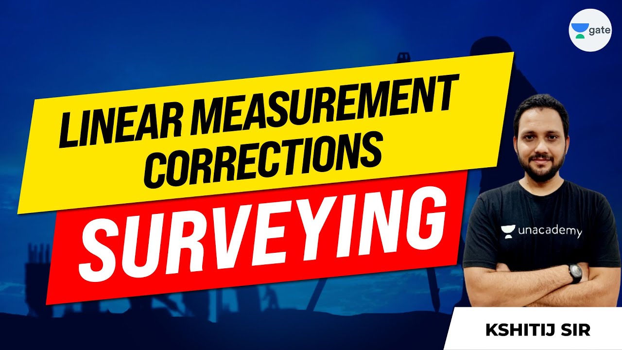 Linear measurement -corrections | Surveying | L:7 | Kshitij Sachan Sir