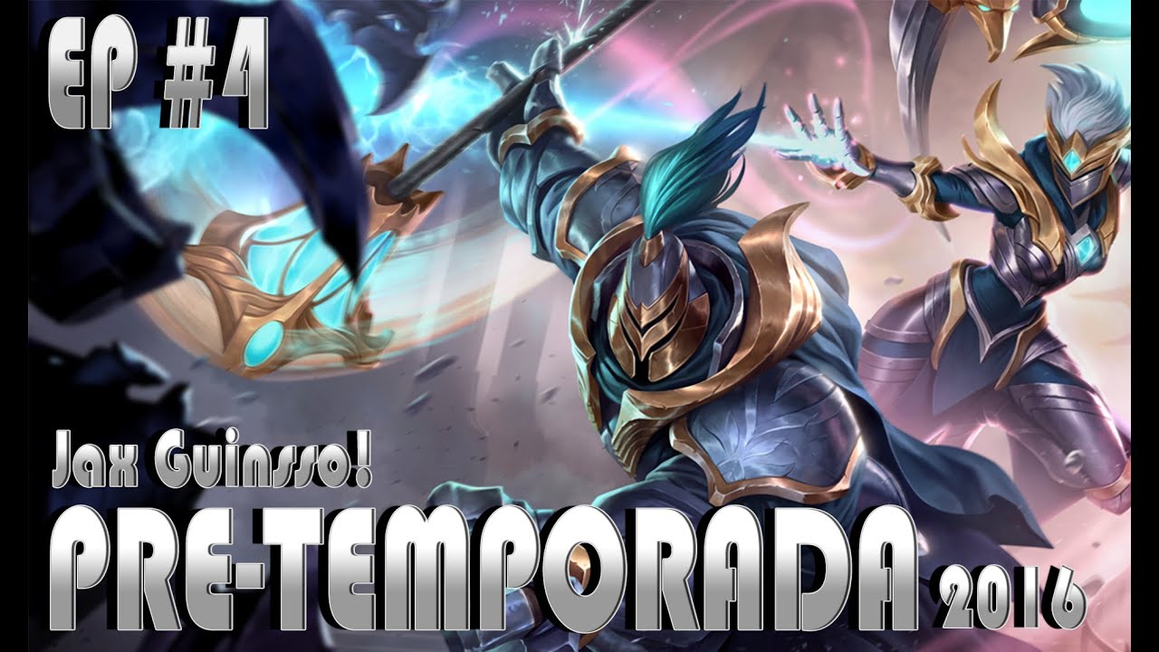 PRE-TEMPORADA 2016! EP.4 Jax Guinsso esta rotisimo! Aunque con una Ashe paquete D: