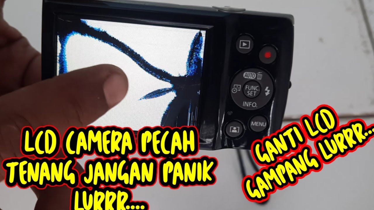 Cara ganti LCD camera canon ixsus 185
