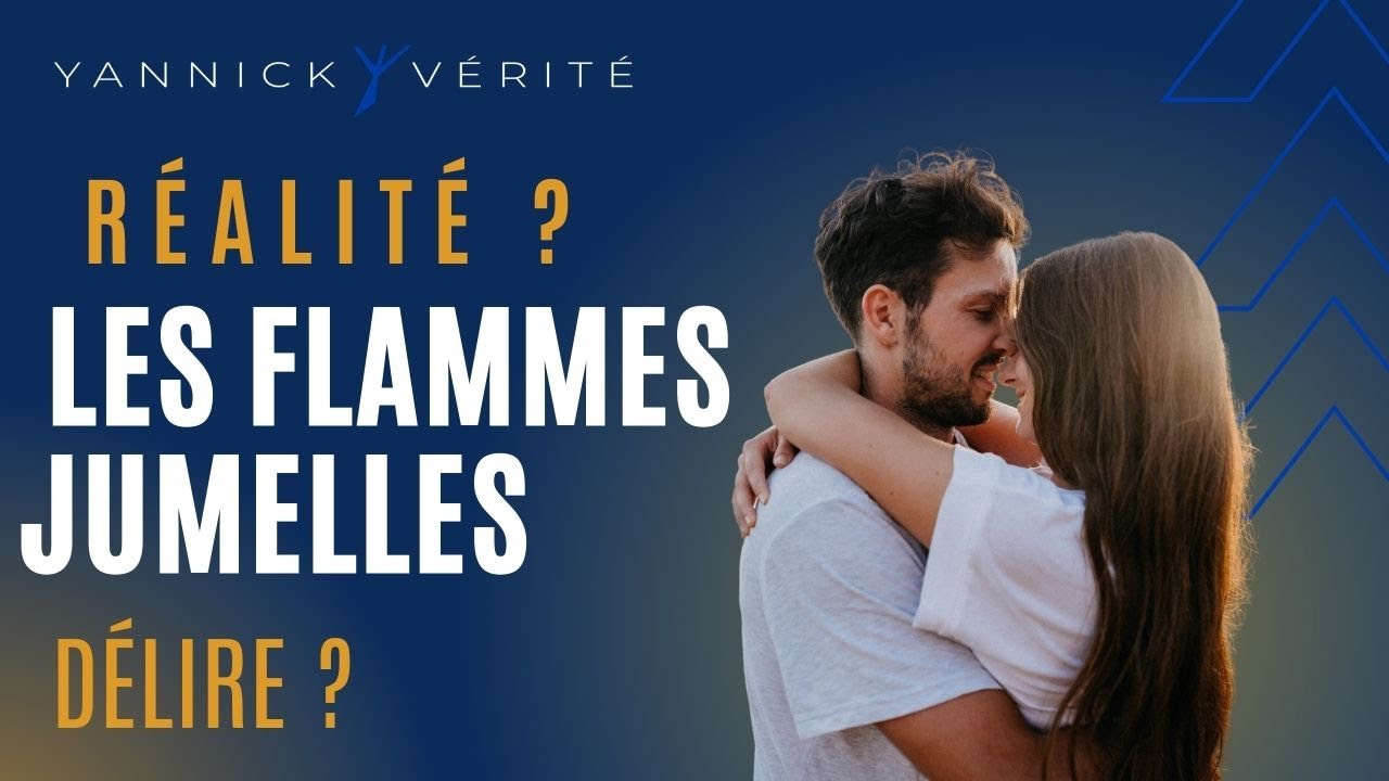 Flammes jumelles: réalité ou délire