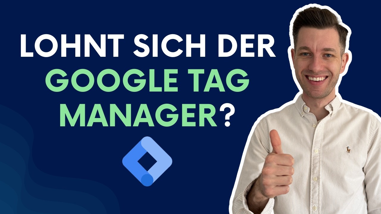 Lohnt sich der Google Tag Manager?