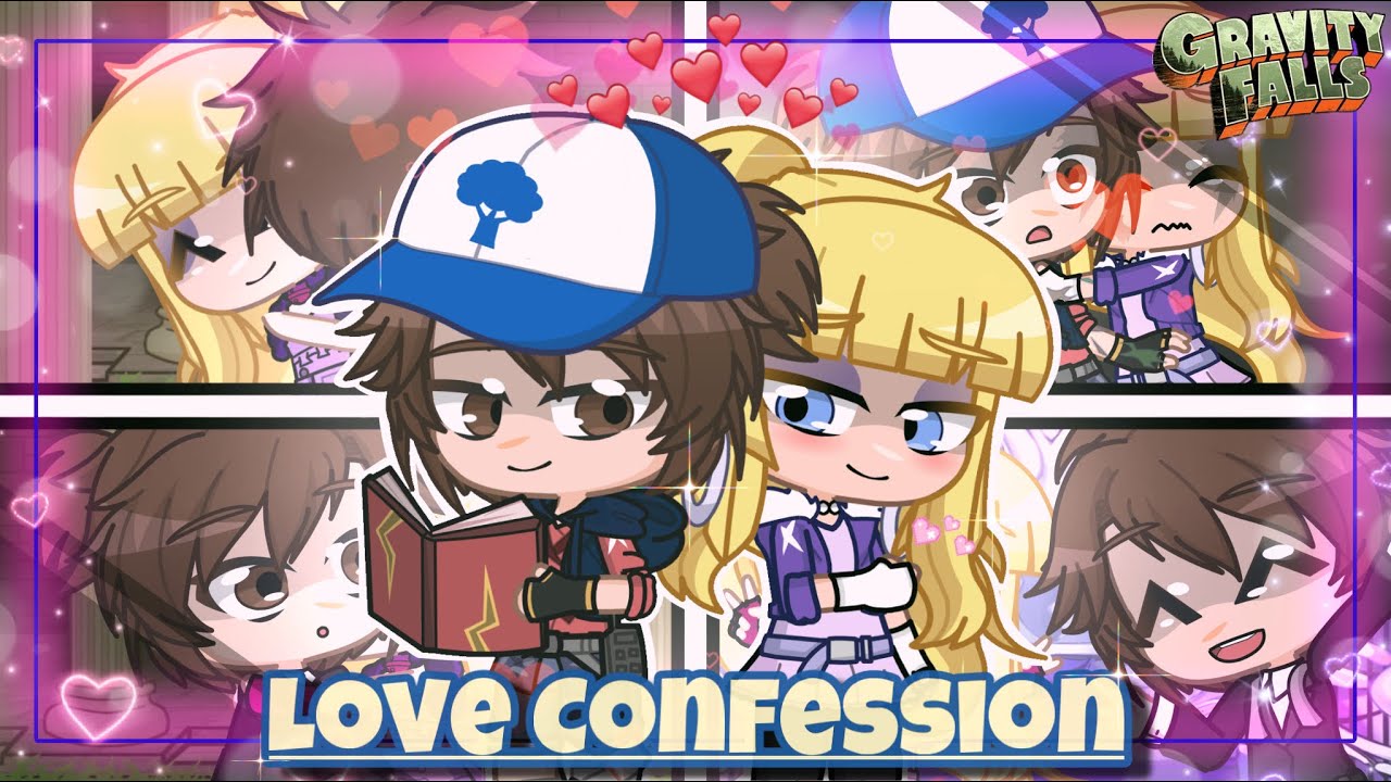 Love Confession ~ Gacha + Gravity Falls ~ (Dipper X Pacifica)