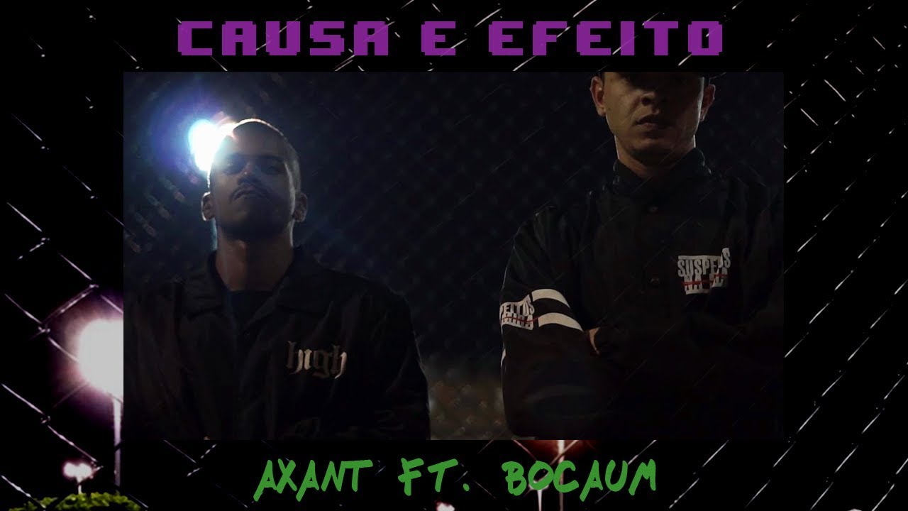 Causa e Efeito - Axant  I  Bocaum (Prod. Tibery)