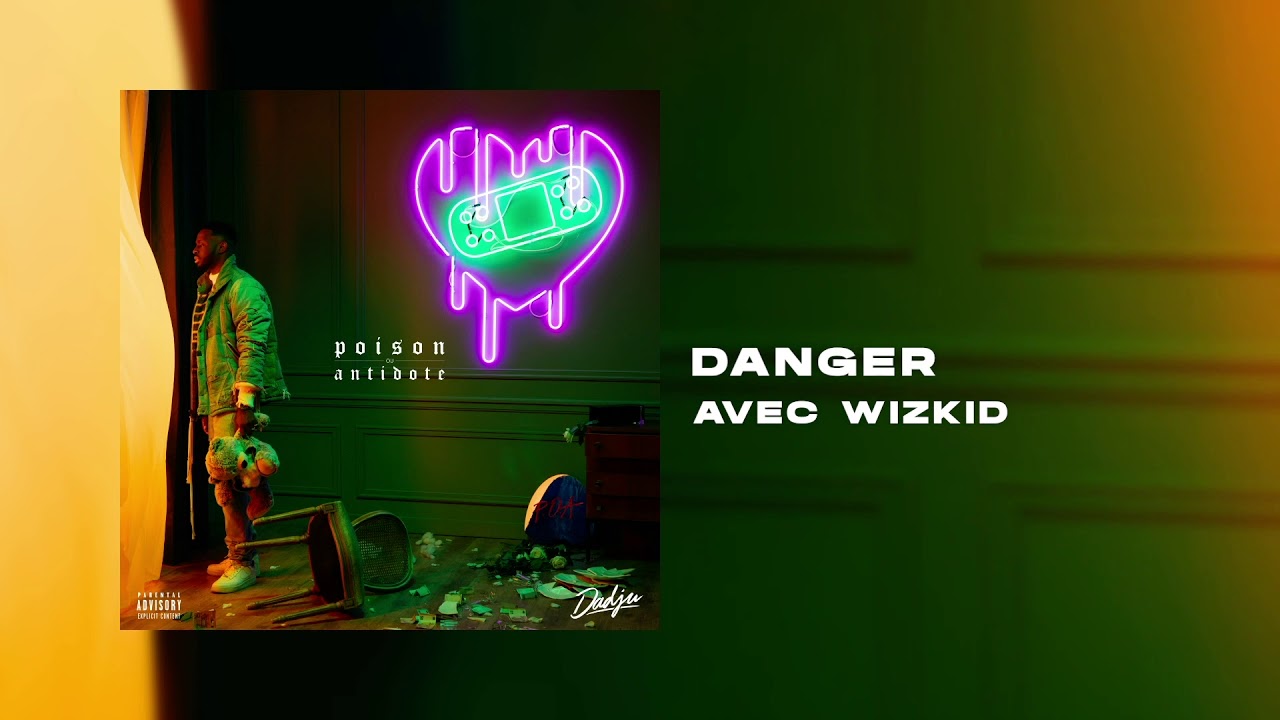 DADJU - Danger avec WIZKID (Audio Officiel)