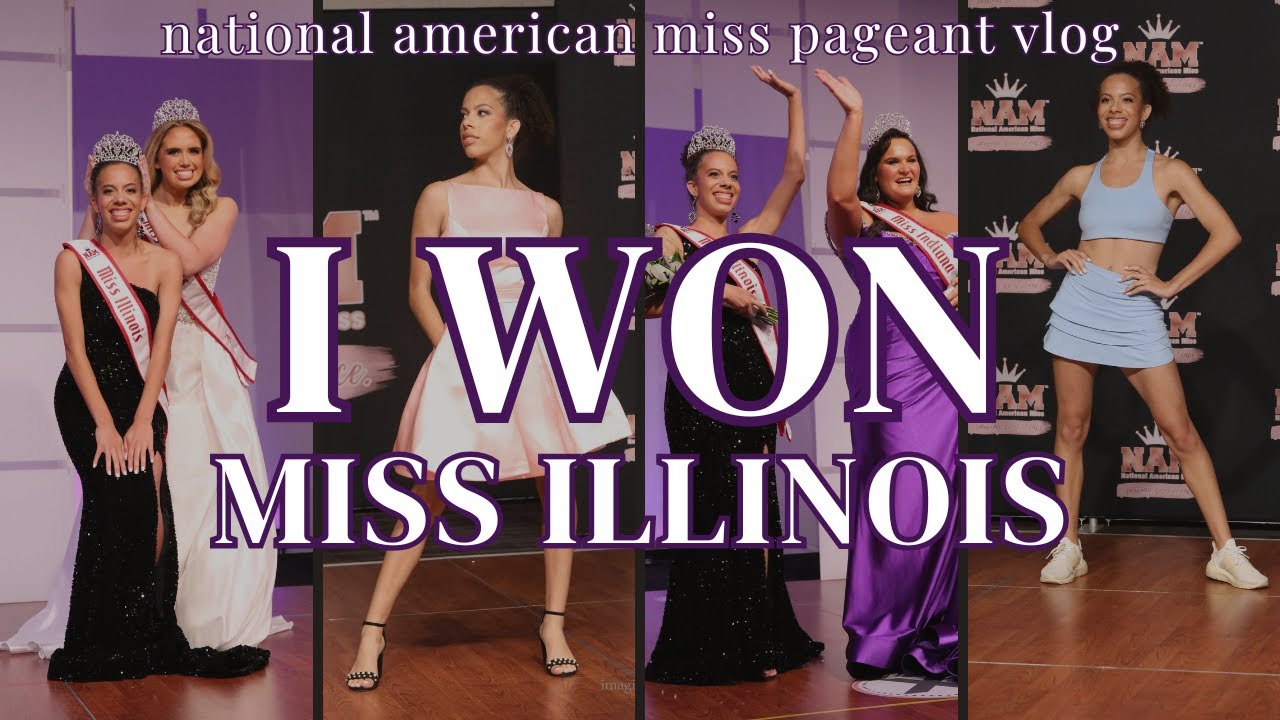 I WON MISS ILLINOIS | national american miss illinois pageant vlog