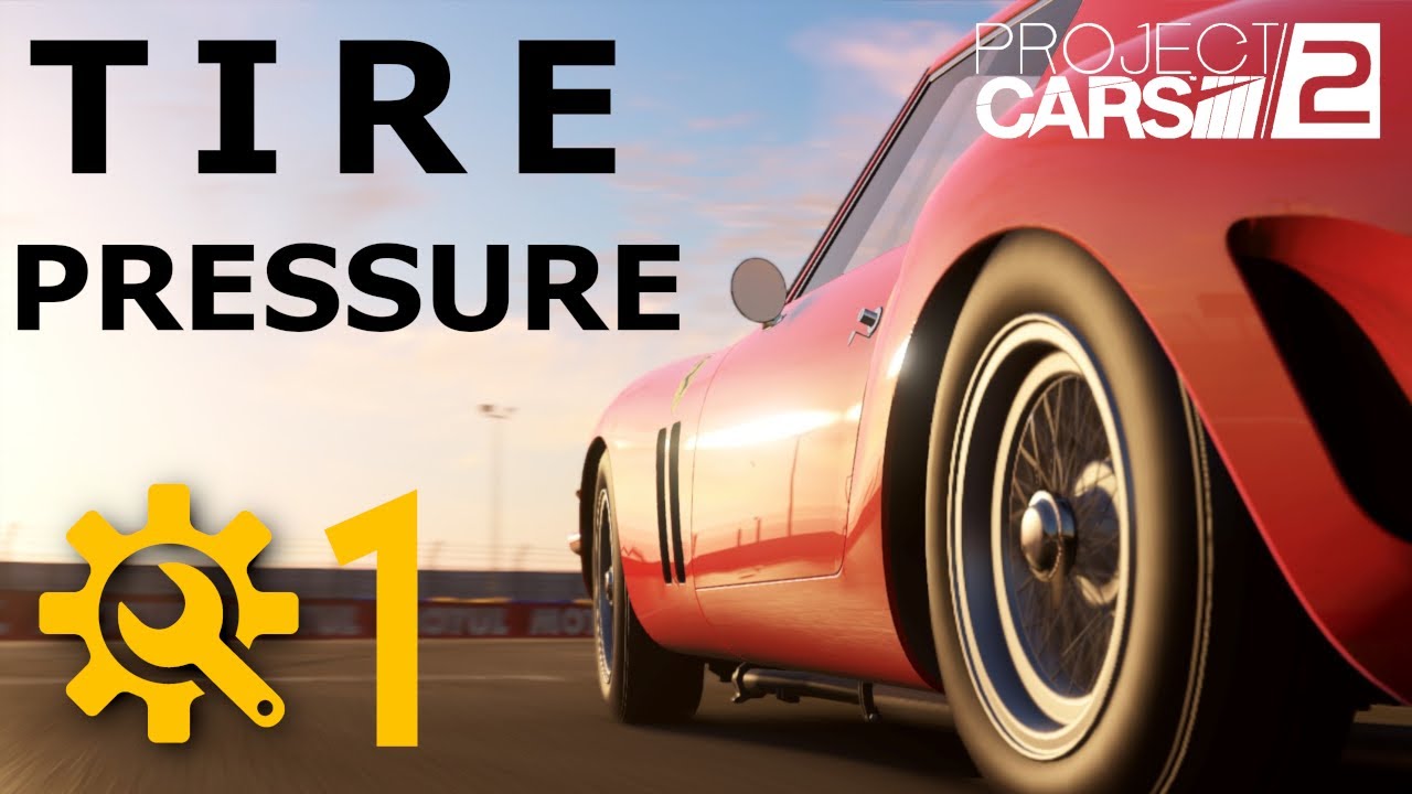 PC2 : Tutorial #1 : Tire Pressures (only first 5 minutes really matter)