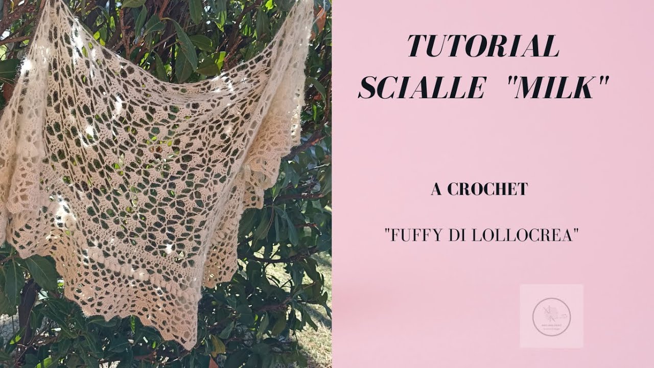 tutorial: Scialle  Milk a crochet