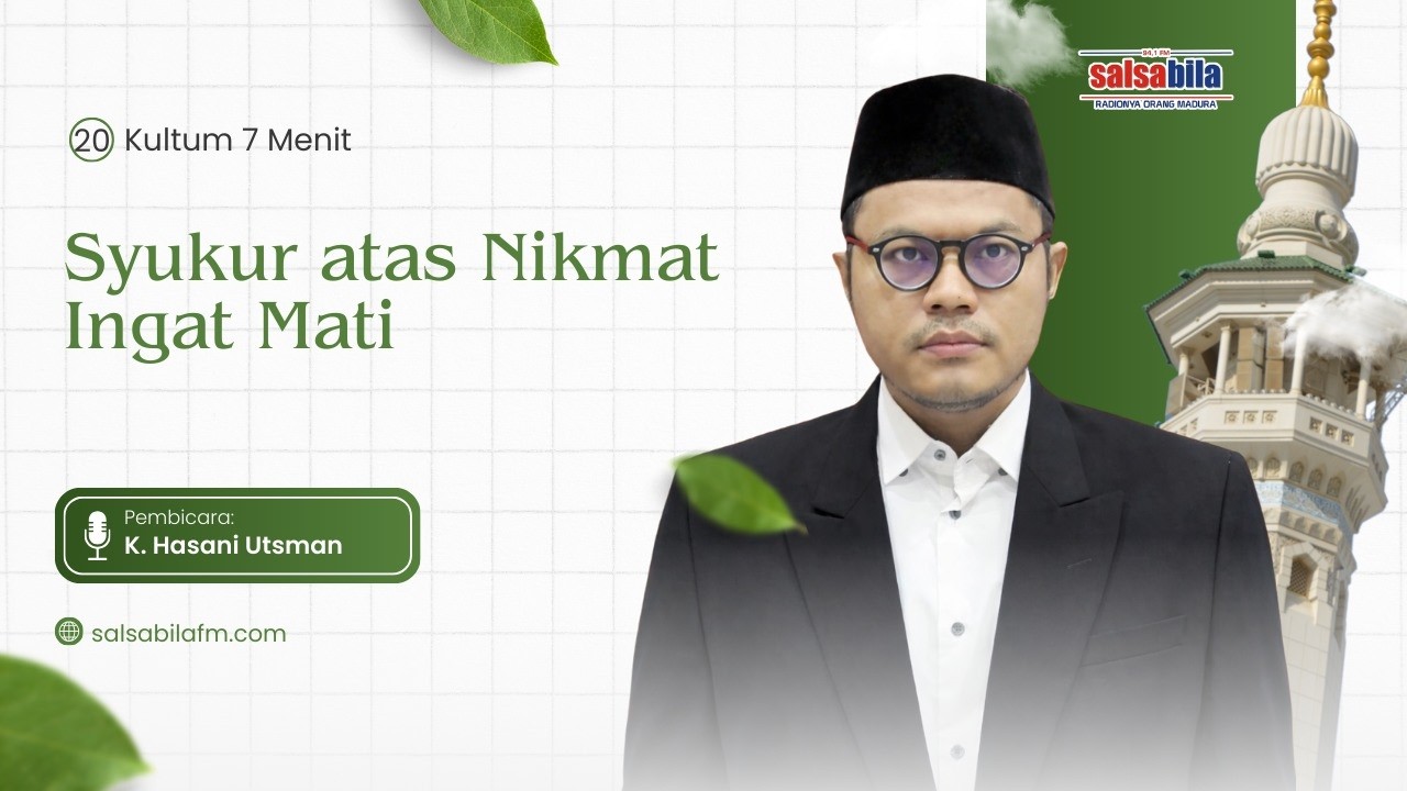 KULTUM || SYUKUR ATAS NIMAT INGAT MATI