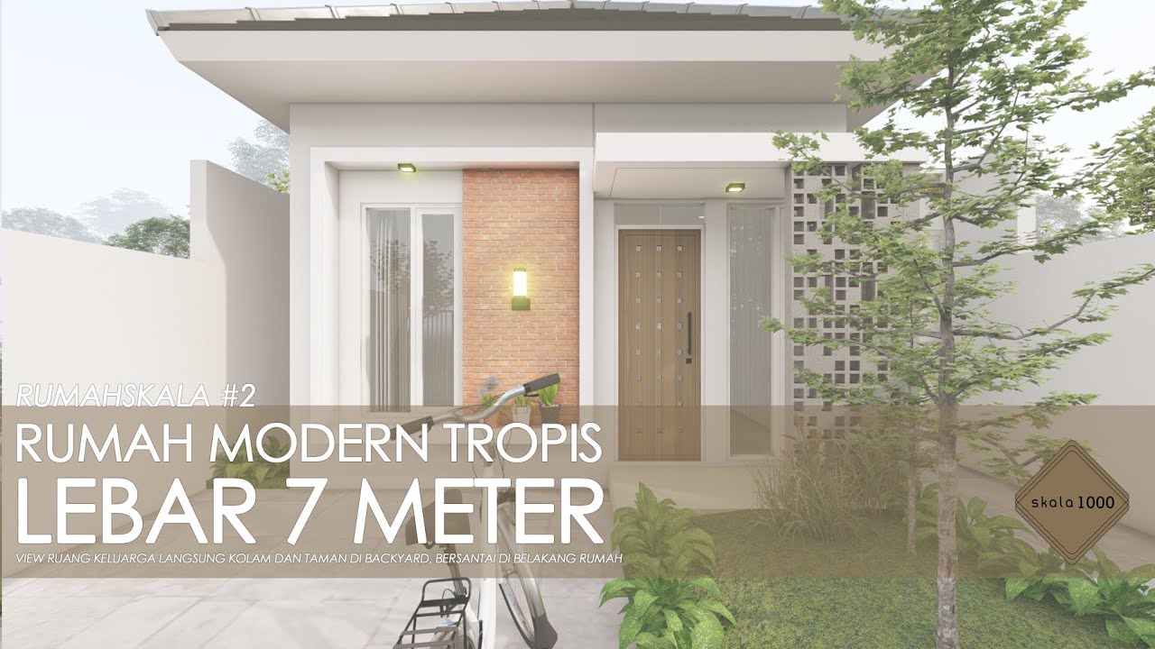 Desain Eksterior Rumah Lebar 7 Meter - 1 Lantai dilahan 7x21m | RumahSkala#2