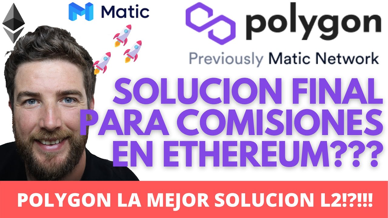 POLYGON (MATIC) LA SOLUCION AL PROBLEMA DE COMISIONES EN ETHEREUM!?!!