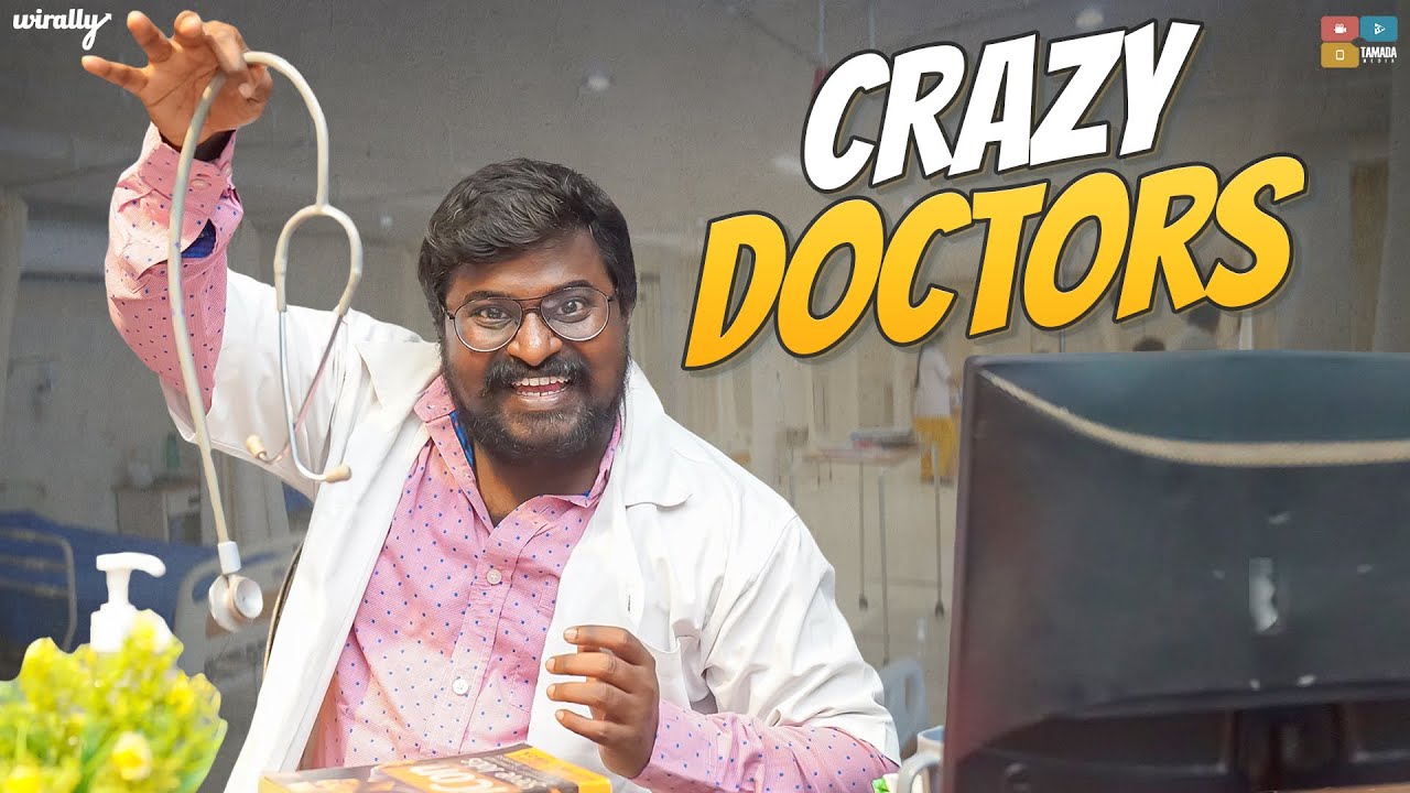 Crazy Doctors || Wirally Originals || Tamada Media