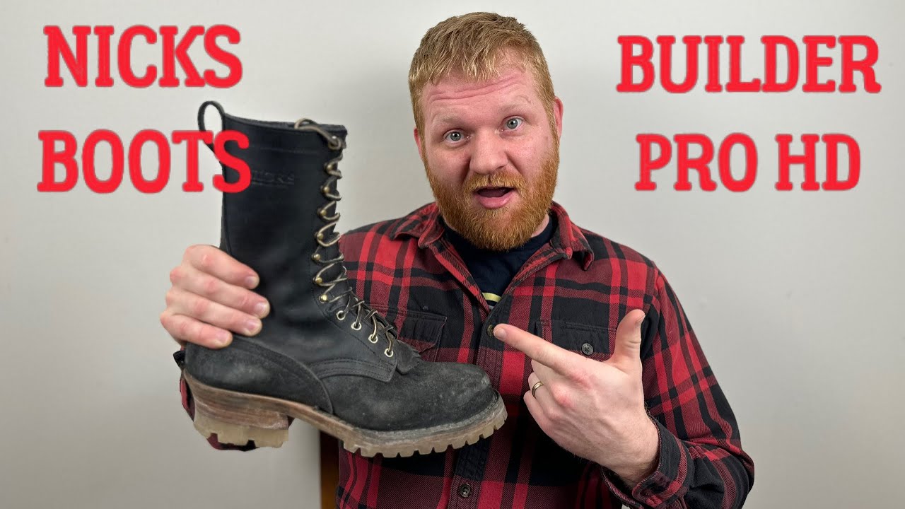 The New Builder Pro HD [Nicks Handmade Boots] The World's Toughest Boot Just Got Even Tougher