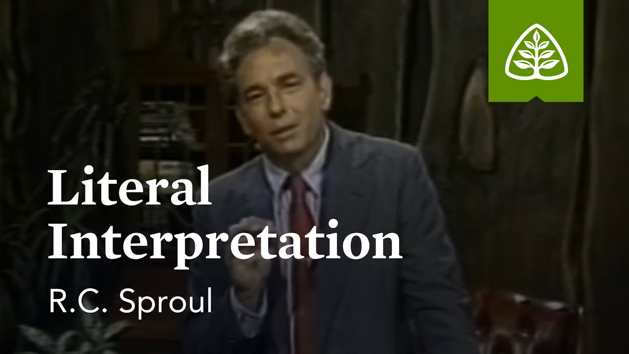Literal Interpretation: Knowing Scripture with R.C. Sproul
