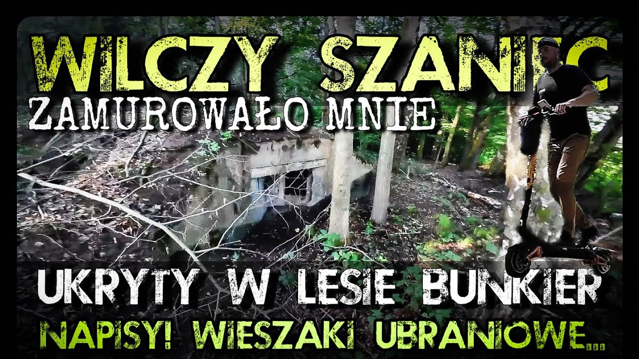 WILCZY SZANIEC MNIE ZASKOCZYŁ! BUNKIER Z ZACHOWANYMI...NAPISAMI I NIE TYLKO! Nie znałem tego bunkra!