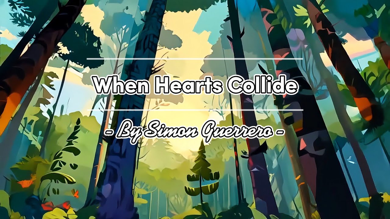 When Hearts Collide by Simon Guerrero