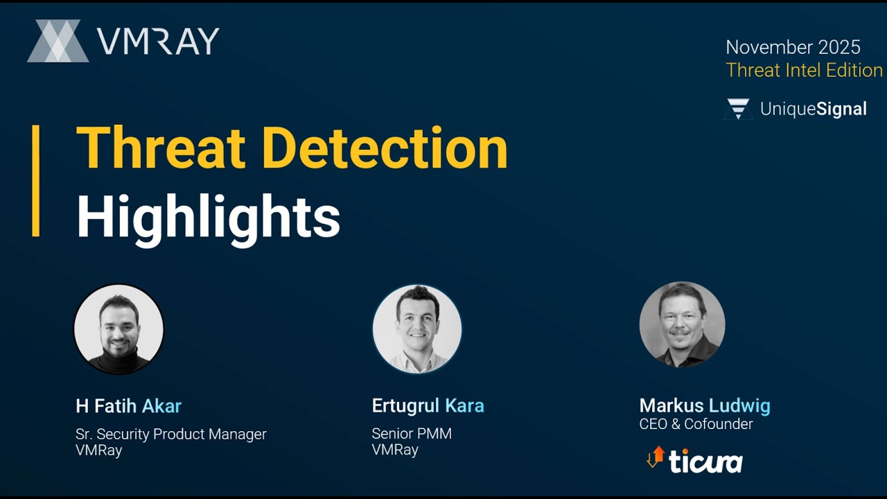 VMRay Detection Webinar: Threat Intel Edition – From Stealers to Signals