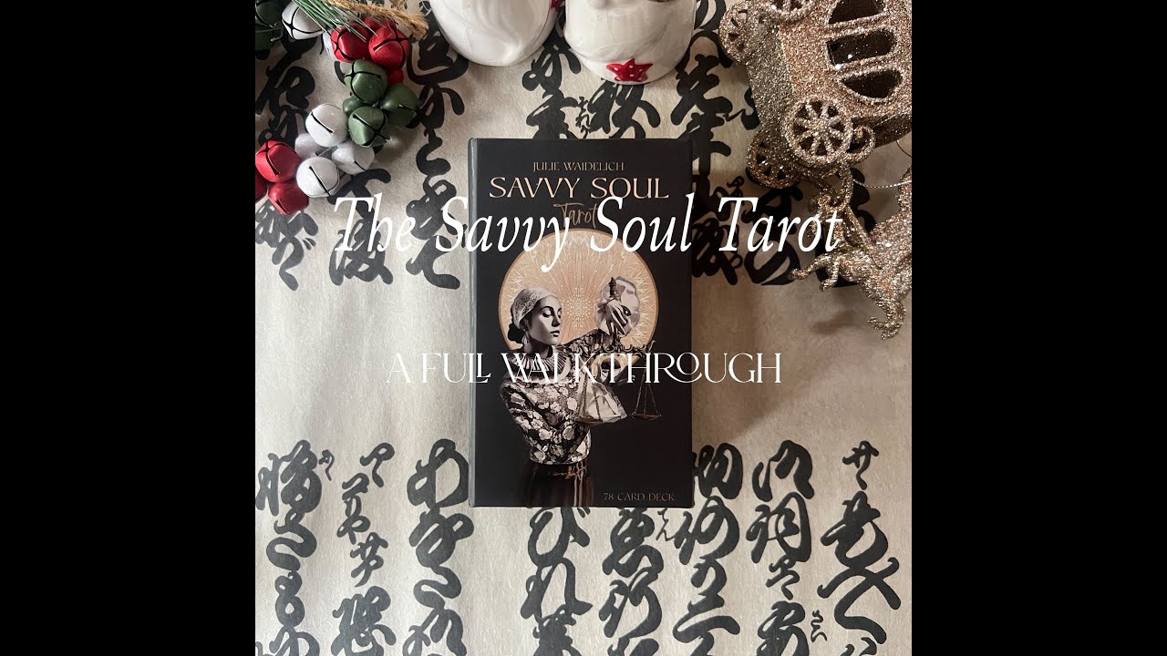 Full Walkthrough of the Savvy Soul Tarot