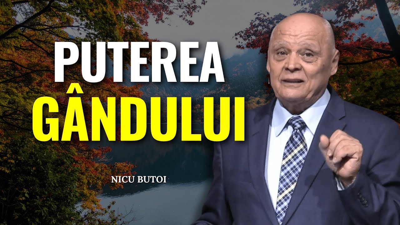 Nicu Butoi - Puterea gândului și efectele gândirii pozitive