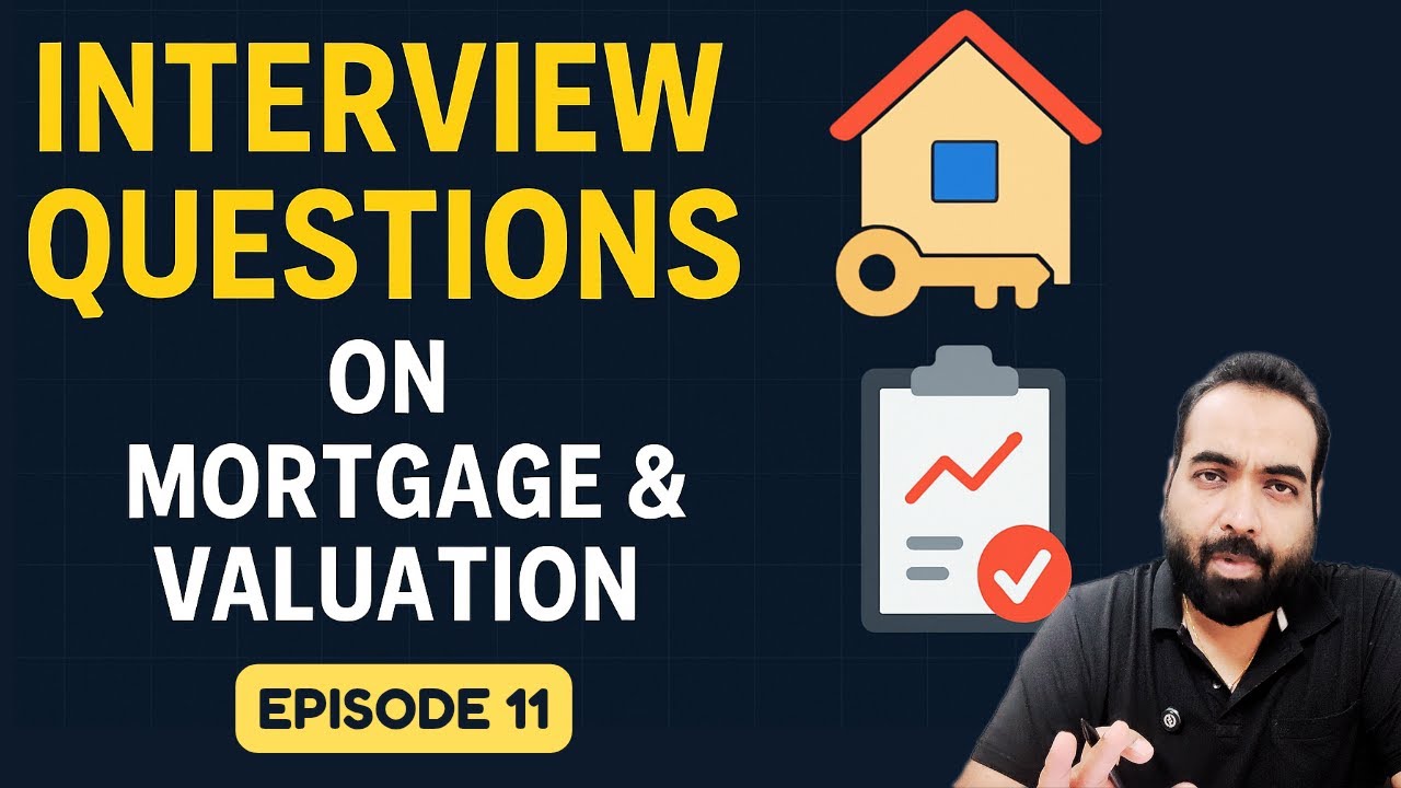 Episode 11: Legal Report, Valuation, Mortgage Types ll Top interview questions for credit manager