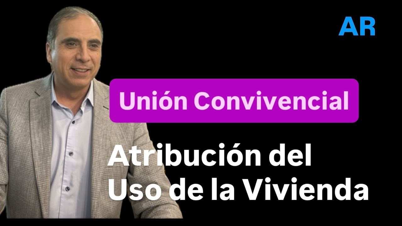 [CLASE] Familia🇦🇷 Atribución del uso Vivienda Familiar después de Convivencia