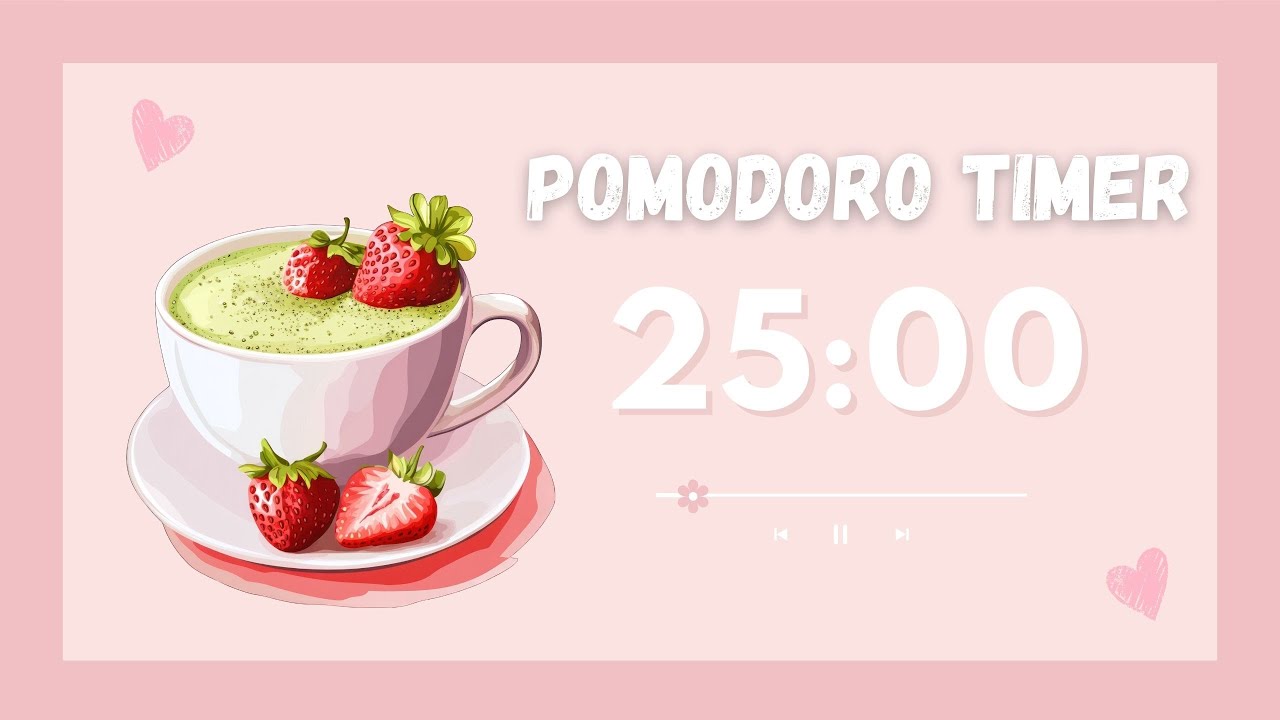 𝘀𝘁𝘂𝗱𝘆 𝘄𝗶𝘁𝗵 𝗺𝗲 🍓 𝟮𝟱 𝗺𝗶𝗻𝘂𝘁𝗲, 𝟱 𝗺𝗶𝗻𝘂𝘁𝗲 𝗯𝗿𝗲𝗮𝗸, 𝘄𝗶𝘁𝗵 𝗹𝗼𝗳𝗶 𝗳𝗼𝗰𝘂𝘀