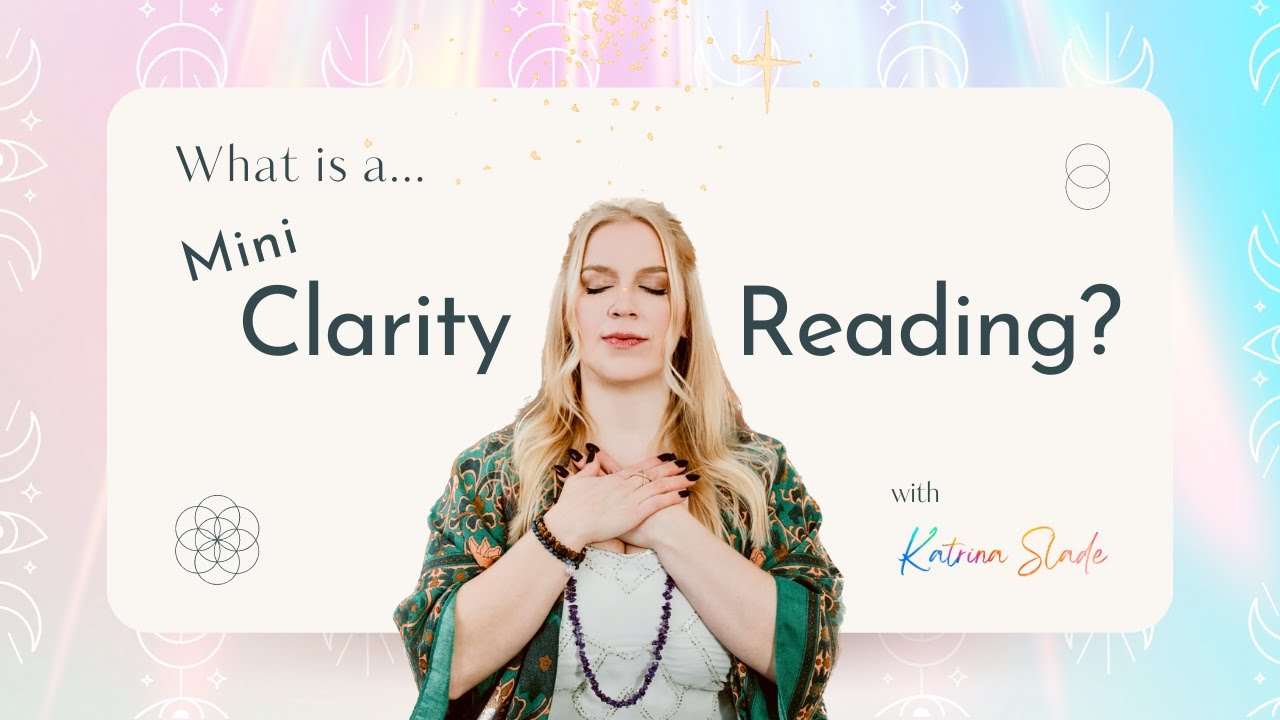 What is a Mini Clarity Reading?