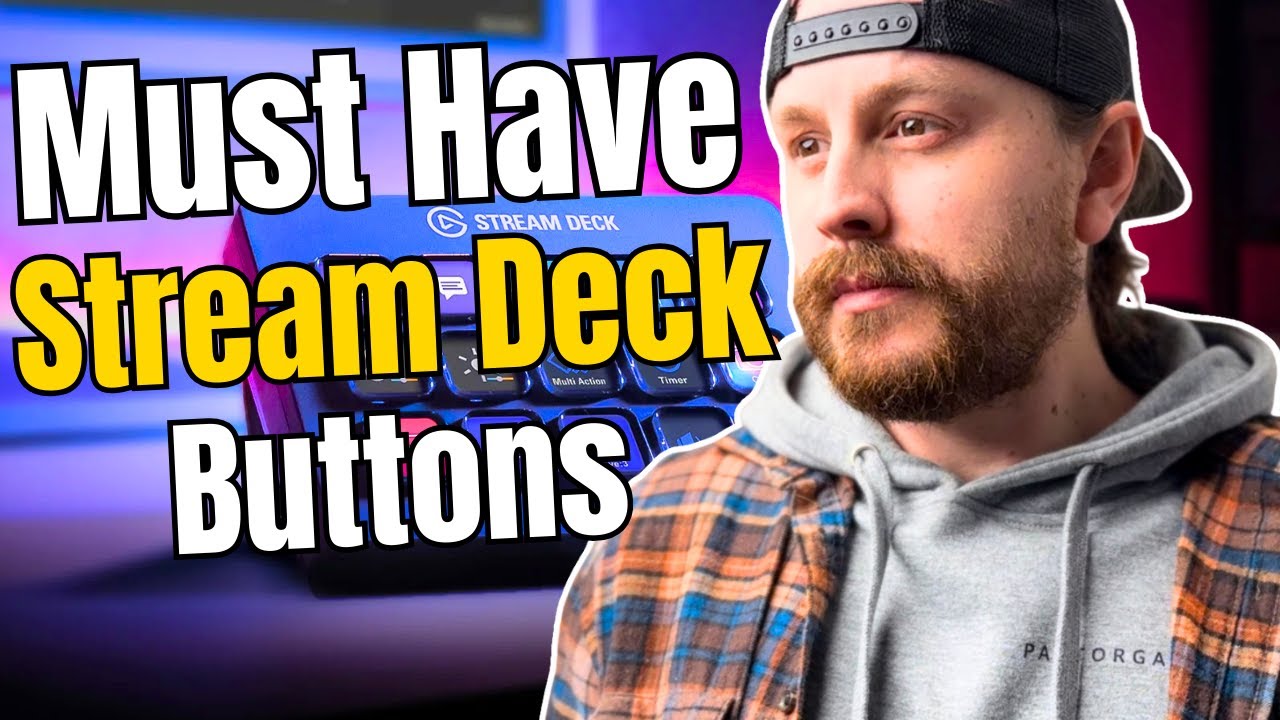 Top 5 Essential Stream Deck Buttons to Enhance Your Live Stream!