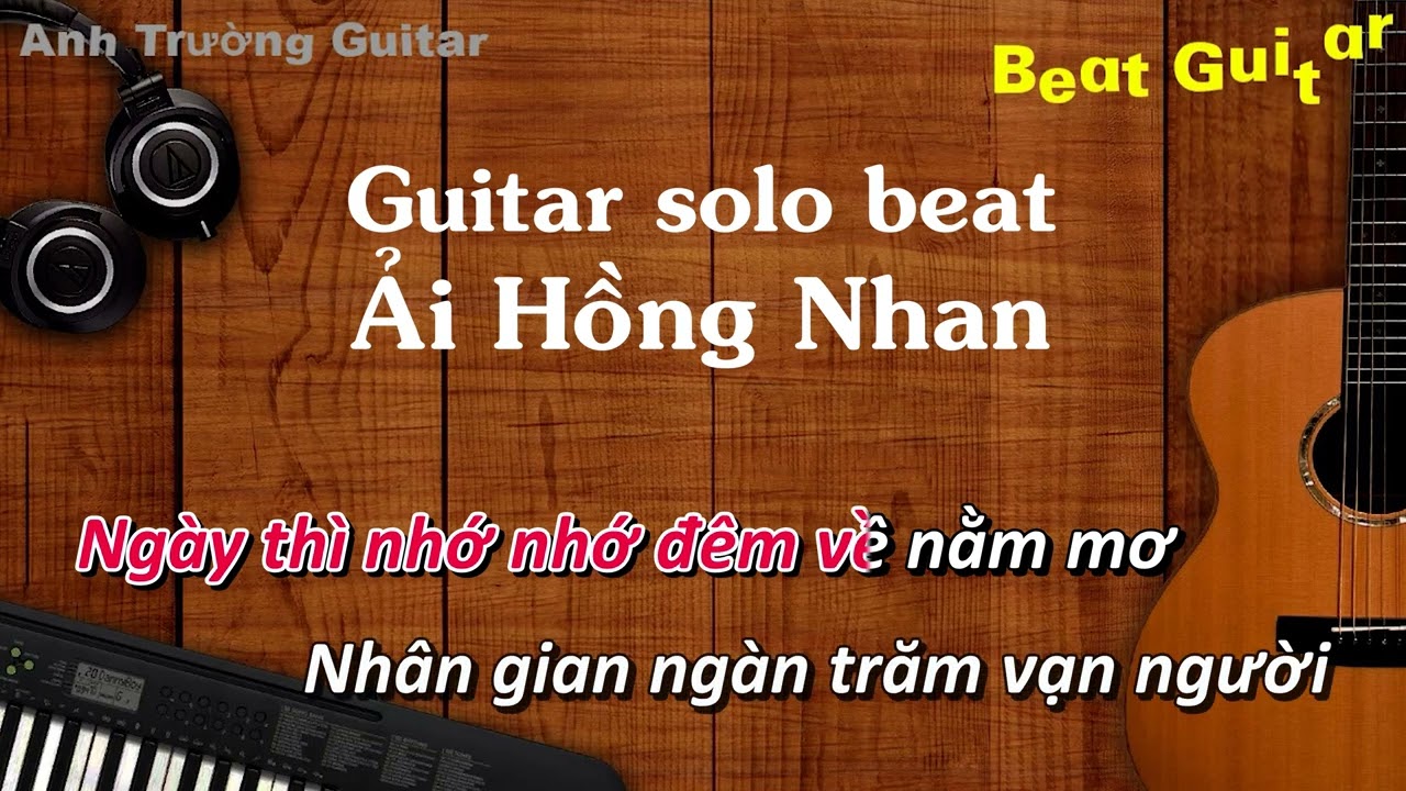 Karaoke Tone Nữ Ải Hồng Nhan - Cần Vinh x Lee Ken Guitar Solo Beat Acoustic | Anh Trường Guitar