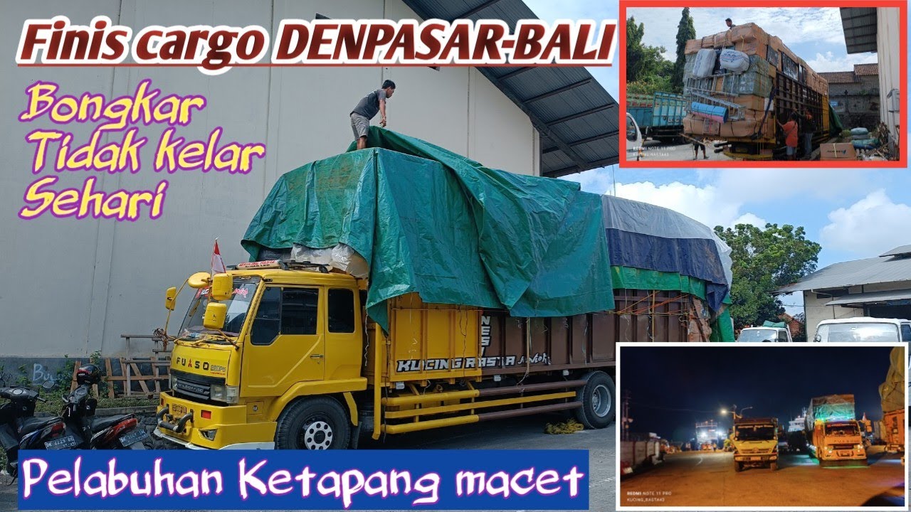 Finis cargo DENPASAR-BALI‼️Macet pelabuhan Ketapang bikin tidak kelar bongkar