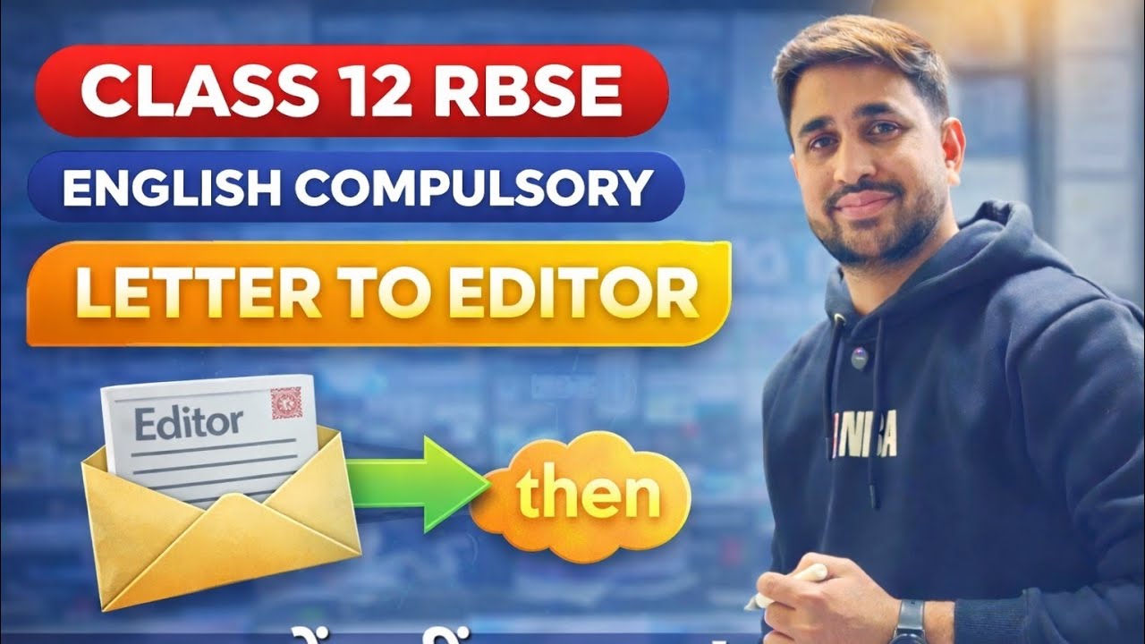 Class 12 English Compulsory RBSE | Letter to Editor | Full Format + Important Questions | 
