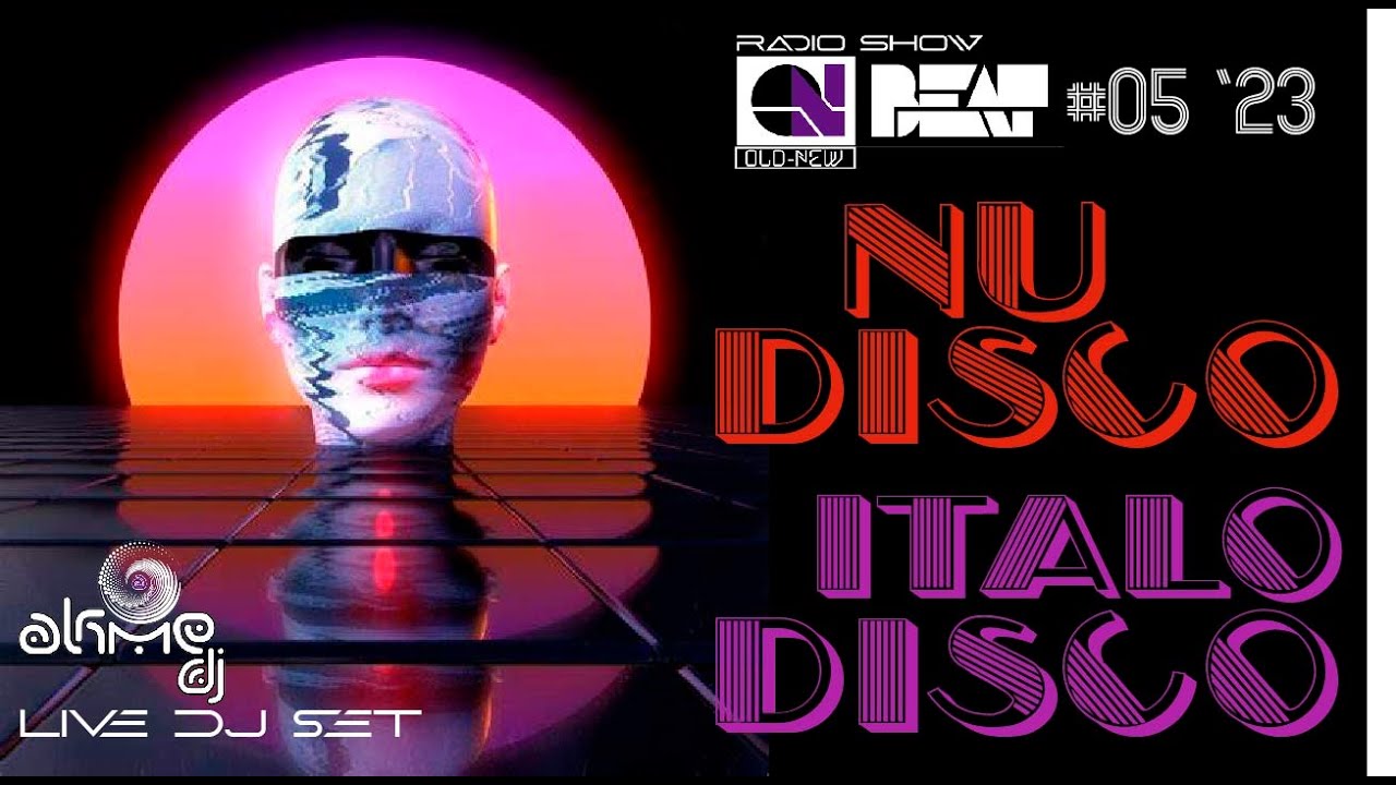 ON BEAT RADIO SHOW #05 '23 - ITALO DISCO & NU DISCO, 3 DECK'S IN THE MIX