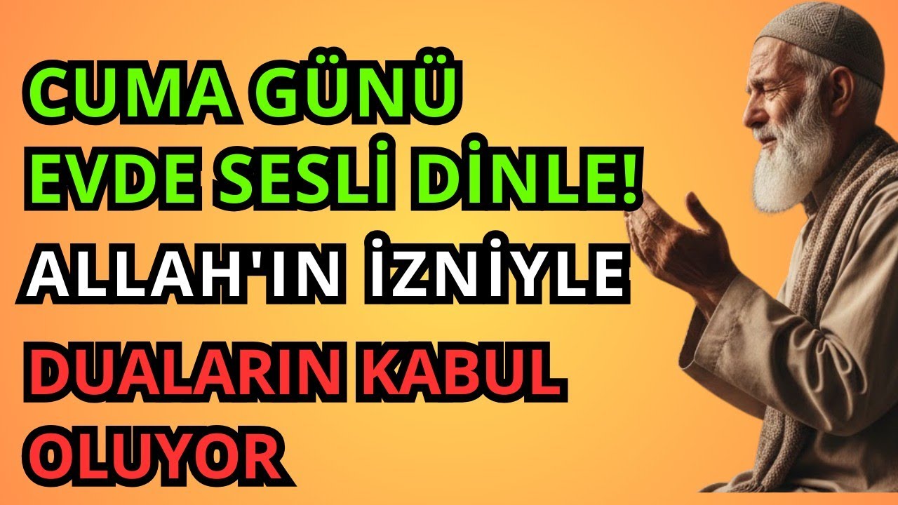 Allah’ın izniyle! Ramazan Cuması günü evde dinle, duaların kabul oluyor.