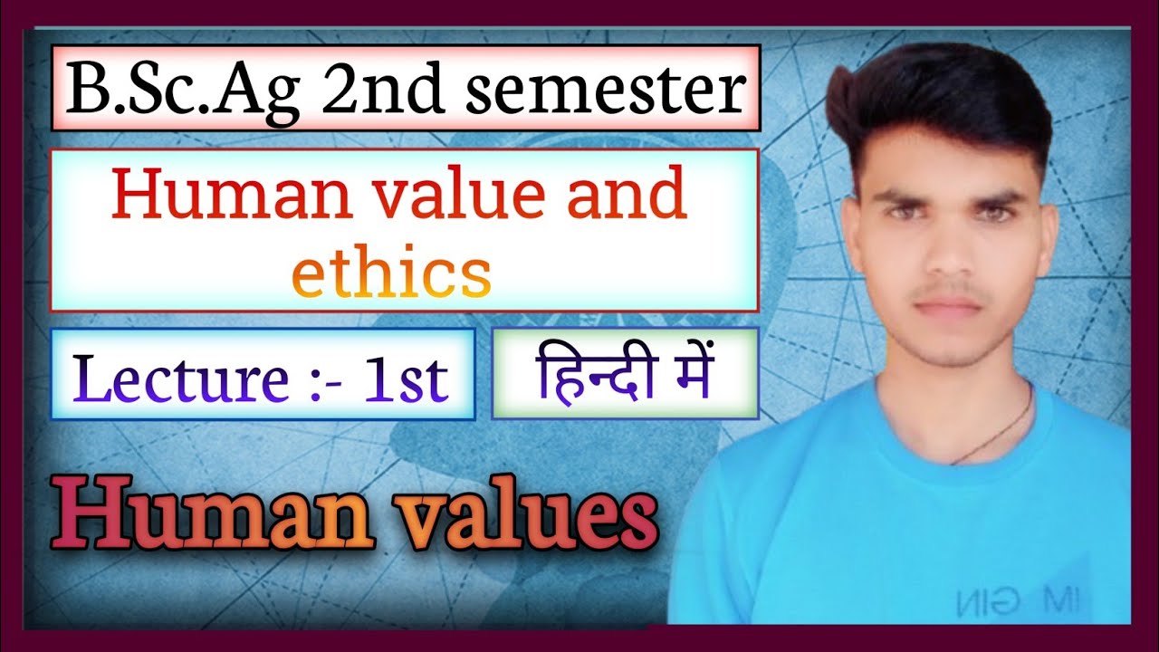 human values || human values and ethics bsc ag 2nd semester