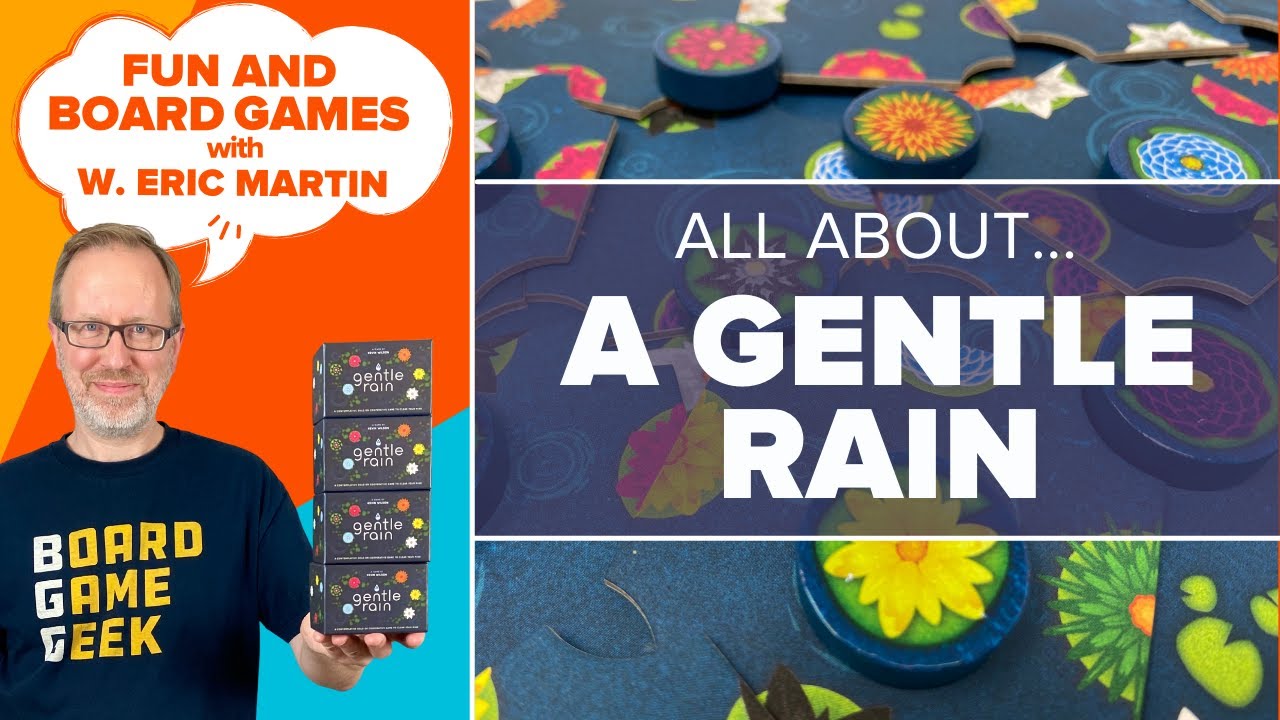 A Gentle Rain — Fun & Board Games w/ WEM