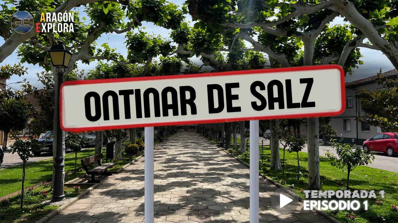 Ontinar de Salz #Temporada1 #Episodio1 || ARAG&Oacute;N EXPLORA (Provincia de Zaragoza)