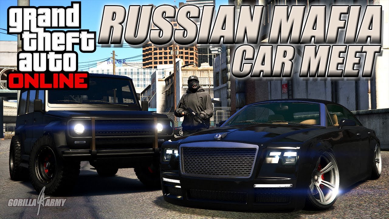 🎥 GTA 5 | RUSSIAN MAFIA CAR MEET | GORILLA ARMY