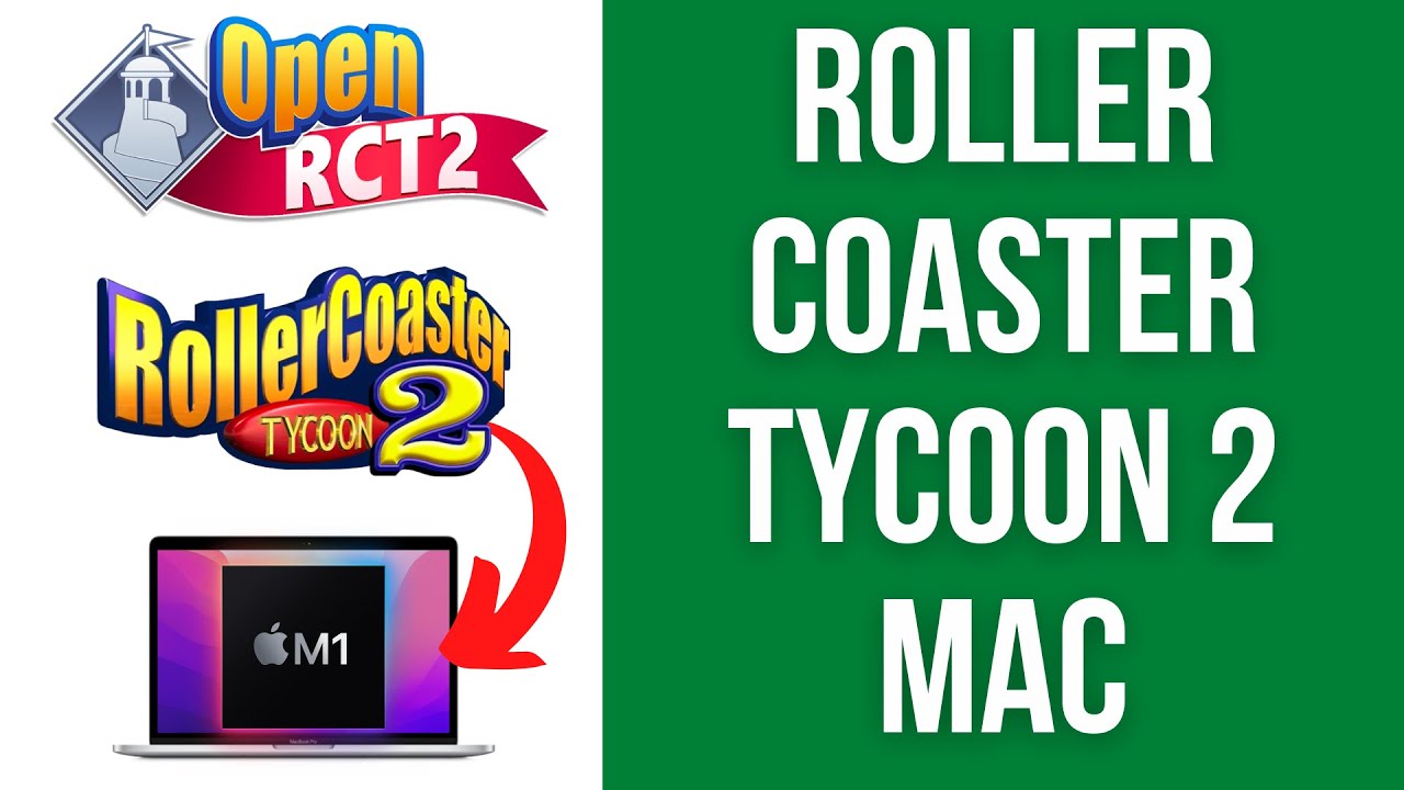 How to play RollerCoaster Tycoon 2 with OpenRCT2 on M1/M2 Apple Silicon Macs
