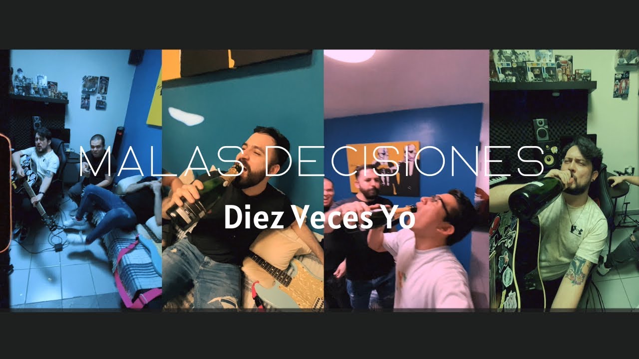 Diez Veces Yo  - Malas Decisiones (Video Oficial)