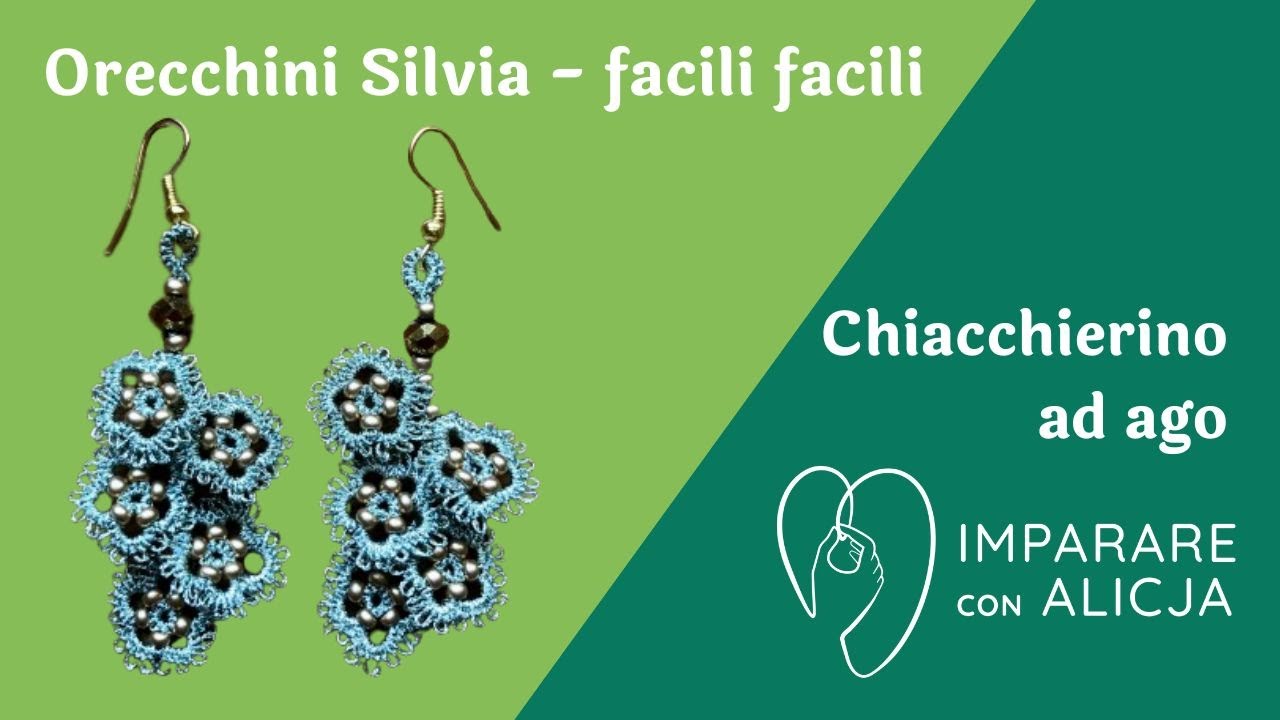 Orecchini Silvia - facili facili. Chiacchierino ad ago per principianti.